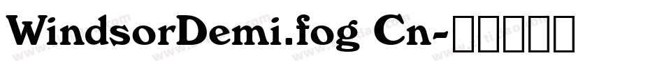 WindsorDemi.fog Cn字体转换